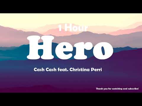 Cash Cash - Hero feat. Christina Perri ( 1 Hour ) Tiktok 🎧