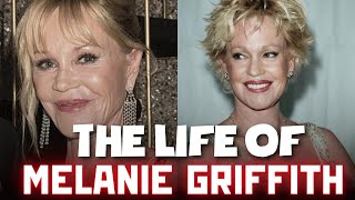 The Life And Tragic Ending Of Melanie Griffith
