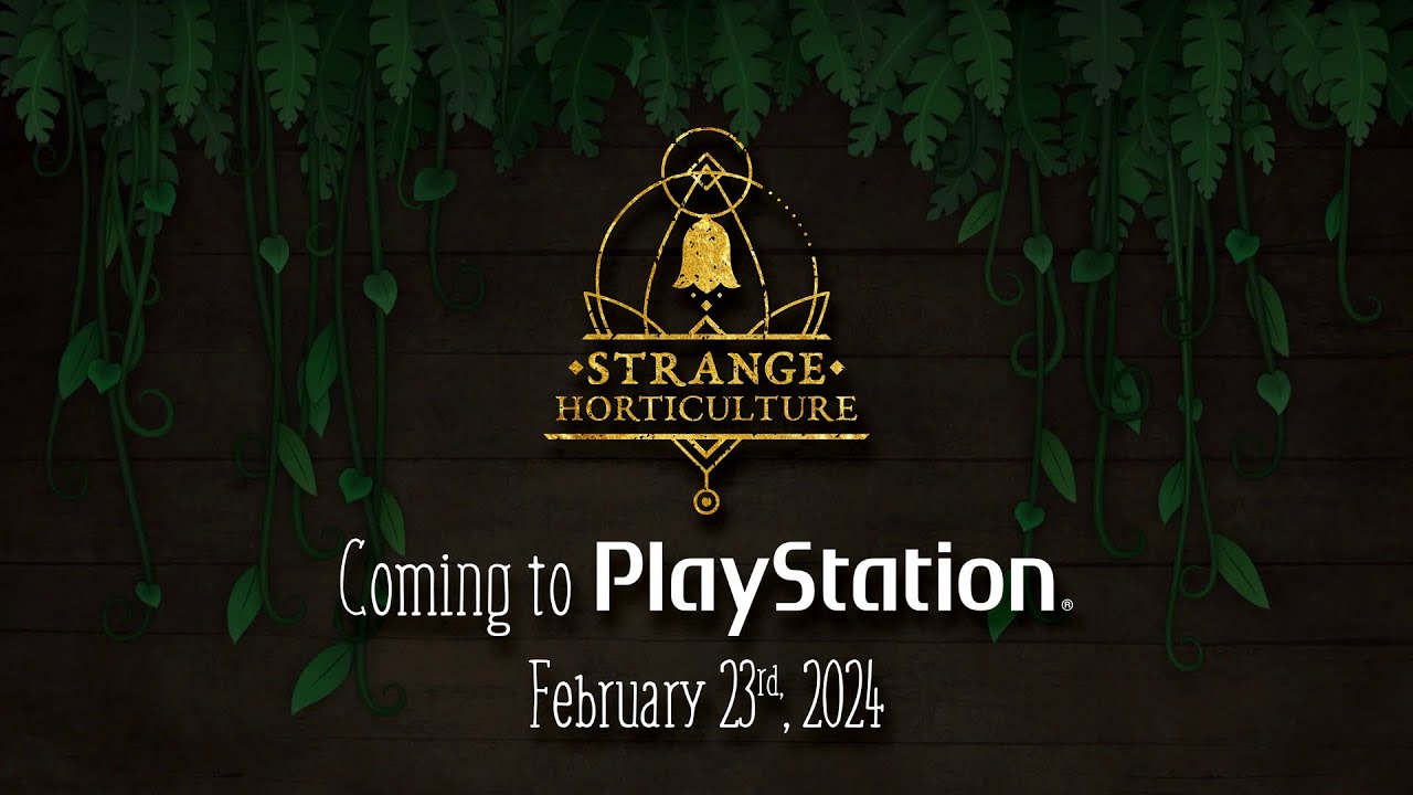 Strange Horticulture – PlayStation announcement trailer teaser