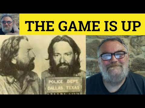 🔵 The Game is Up Meaning - The Game is Up Examples - The Game is Up Definition - Idioms