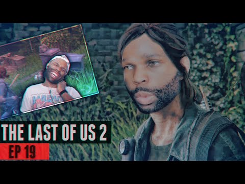 The Last of Us 2 Walkthrough Gameplay Part 19 - LOL I GOT SCARED ASF