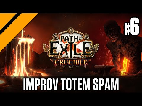 Path of Exile Crucible Launch - Improv Totem Spam Build P6