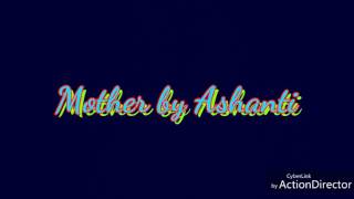 Mother by Ashanti