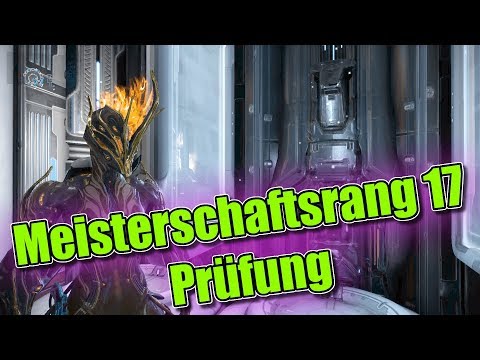 Warframe Meisterschaftsrang 17 Prüfung
