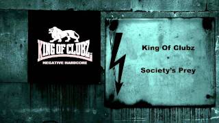 King Of Clubz - Society's Prey