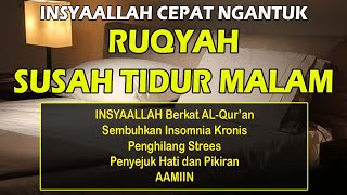 Download lagu RUQYAH SUSAH TIDUR MALAM ATASI INSOMNIA KRONIS PENENANG PIKIRAN DAN OTAK DENGAN MURROTAL TANPA IKLAN mp3 Download lagu RUQYAH SUSAH TIDUR MALAM ATASI INSOMNIA KRONIS PENENANG PIKIRAN DAN OTAK DENGAN MURROTAL TANPA IKLAN mp3