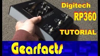 Video thumbnail for Digitech RP360 demo and tutorial by Gearfacts