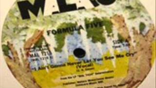 formula five - i ain't gonna nerver ( let you see me cry ).wmv