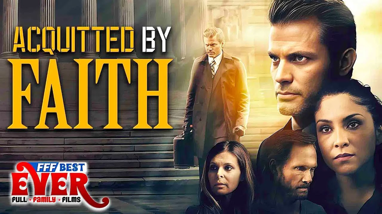 ACQUITTED BY FAITH - CASPER VAN DIEN | Full CHRISTIAN DRAMA Movie HD