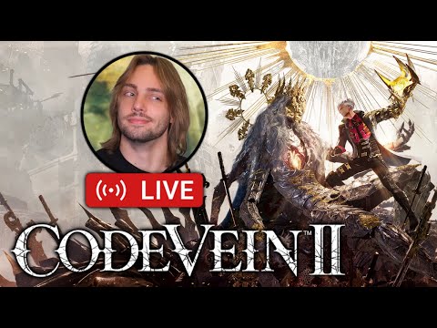 🩸 CODE VEIN II FIRST PLAYTHROUGH 🩸 DAY 1