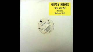 Gipsy Kings - Ami Wa Wa (Solo Por Ti) (Masters At Work Dub)