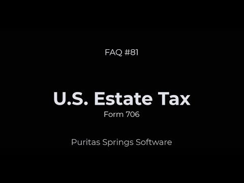 FAQ 81 - 2025 U.S. Estate Tax (Form 706)