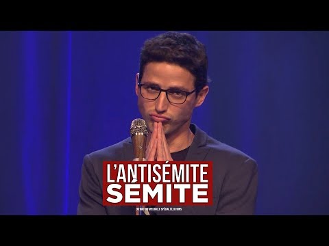 L'antisémite sémite (extrait du spectacle spécial élections)