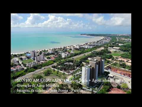 SONHO AMARGURADO (Marcos Maia + Agostinho Fonseca)   Gravação de Anna Magdala   #maiamusica
