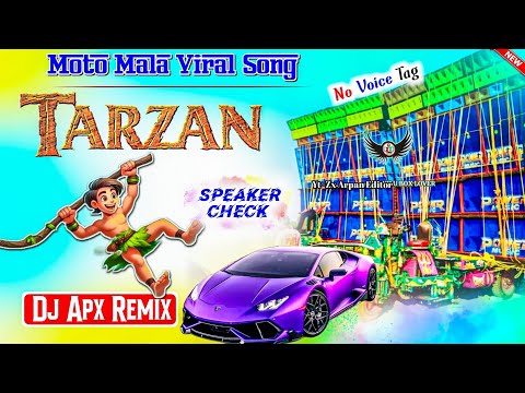 [ Tarzen Dj Apx Remix] Speaker check Moto Mala Power Music Viral Song Tarzen Song Dj Susavan Remix