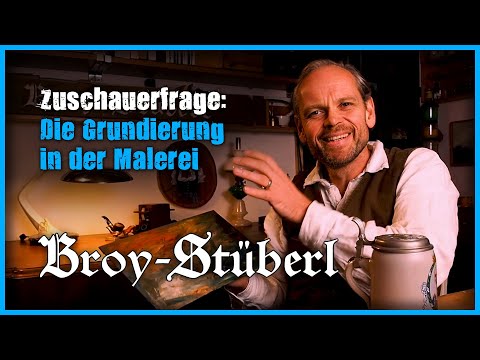 Die Grundierung in der Malerei - Tipps vom Kunstmaler | Broy-Stüberl 2