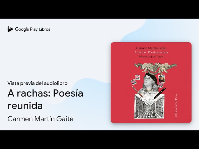 Vídeo relacionado con A rachas: Poesía reunida