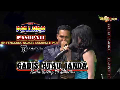 GADIS ATAU JANDA Lala Widy FT Brodin NEW PALLAPA PENGGUNG DUKUHSETI