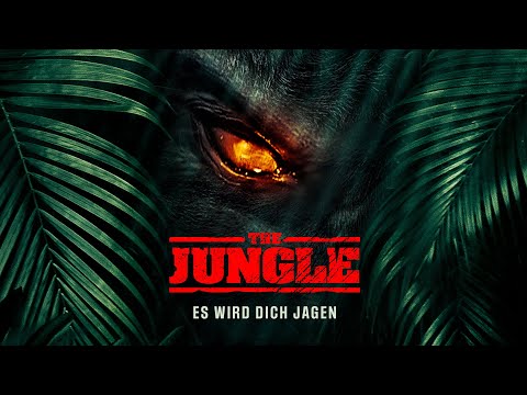 THE JUNGLE - ES WIRD DICH JAGEN - Deutscher Trailer