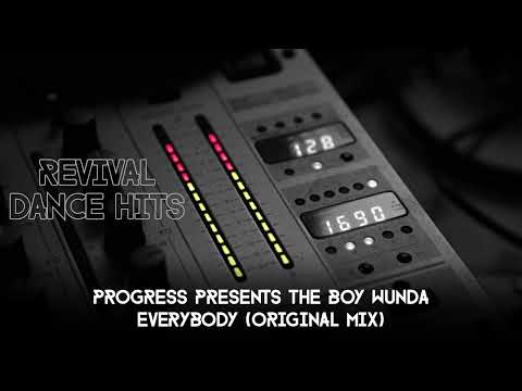 Progress Presents The Boy Wunda - Everybody (Original Mix) [HQ]