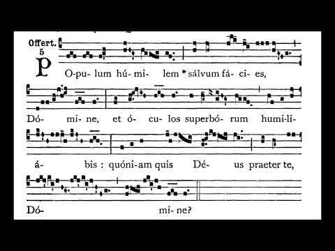 8th Sunday after Pentecost OFFERTORY:  Pópulum húmilem  (solfeggio)