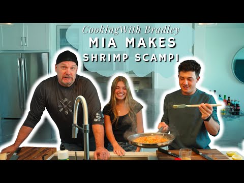 SURPRISE GUEST Mia Makes Shrimp Scampi | Cooking With Bradley
