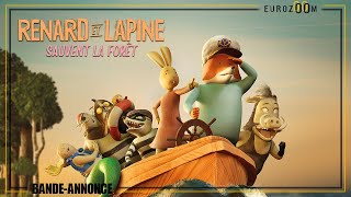 BANDE ANNONCE - RENARD ET LAPINE SAUVENT LA FORET - LE 23 JUILLET AU CINEMA