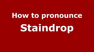 How to pronounce Staindrop
