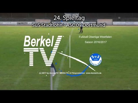 BERKEL TV 27.03.2017 = Oberliga Westfalen SuS Stadtlohn - ASC 09 Dortmund 5:1