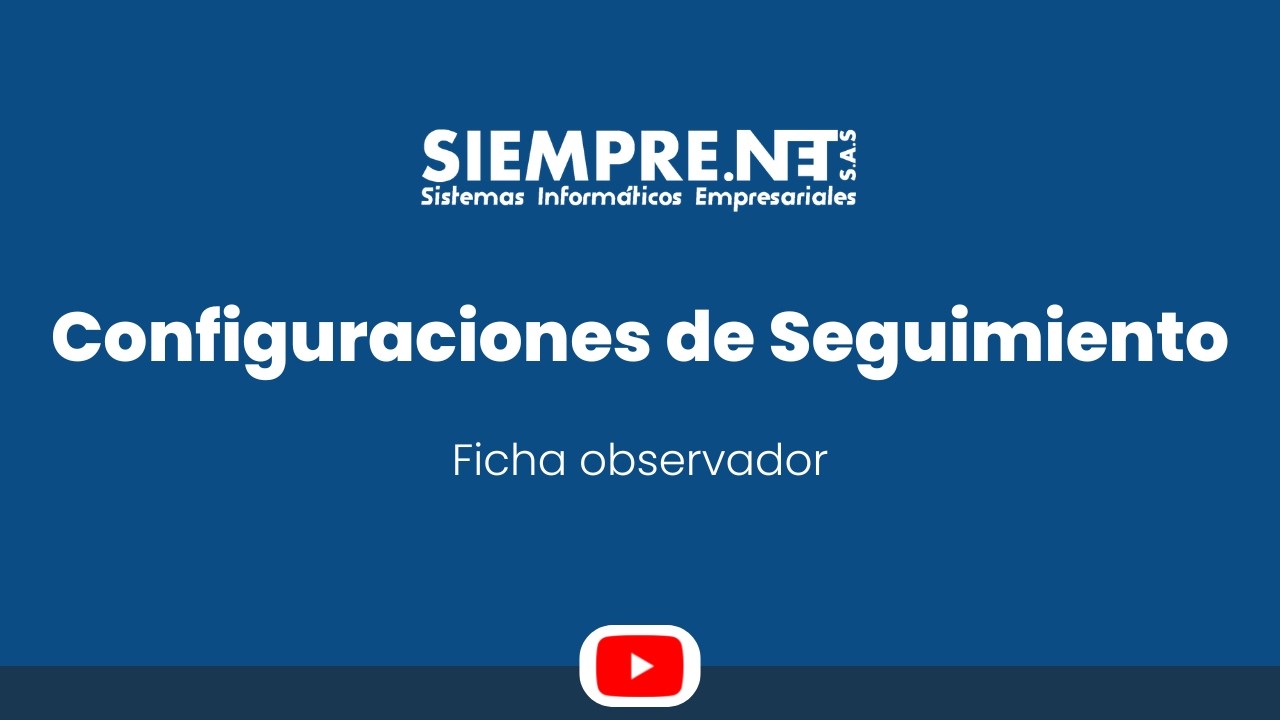 Configuraciones de seguimiento | FICHA OBSERVADOR
