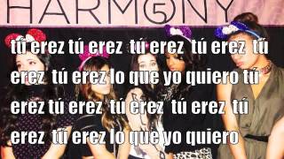 Tú Eres Lo Que Yo Quiero - Better Together (Spanish) - Fifth Harmony - Lyrics