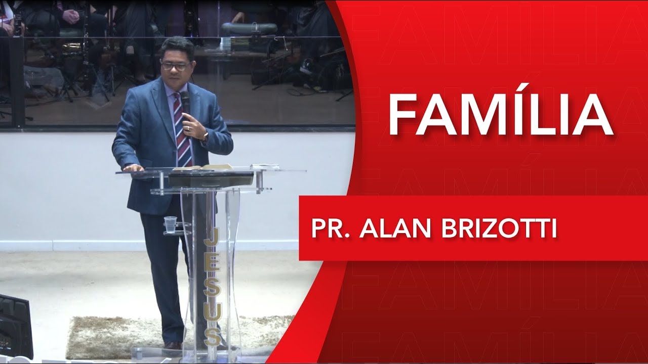 Pr. Alan Brizotti | Jesus veio para os perdidos | Lucas 15.11 | 22 09 2019