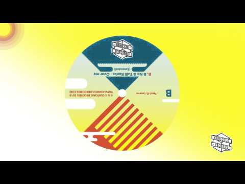 B. B-No feat. Tuli Ranks - Over Me (Extended)