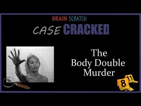 Case Cracked: The Body Double Murder