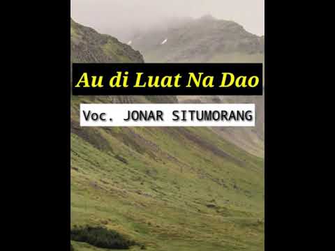 AU DI LUAT NA DAO ~ Jonar Situmorang (Lyric Video)