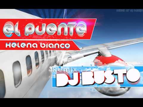 El Puente - Dj Busto (Remix 2012)