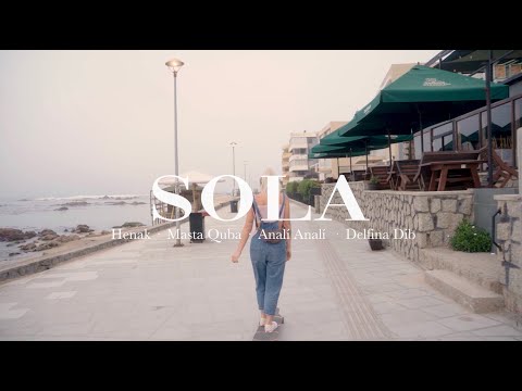 SOLA | HENAK, MASTA QUBA, ANALÍ ANALÍ & DELFINA DIB