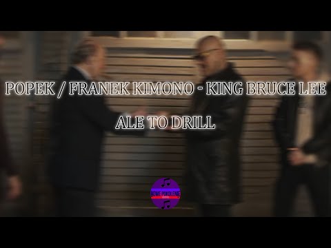 Popek Franek Kimono-King Bruce Lee.(prod.Nowe Pokolenie).ALE TO DRILL.