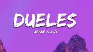 Jesse &amp; Joy - Dueles(Letra/ Lyric) ,Sin Bandera