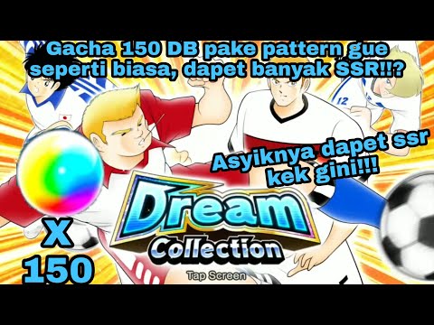 PATTERN GACHA KEK BIASA DAPET BANYAK SSR!? Gacha 150 DB banner Kaltz DC; Captain Tsubasa Dream Team