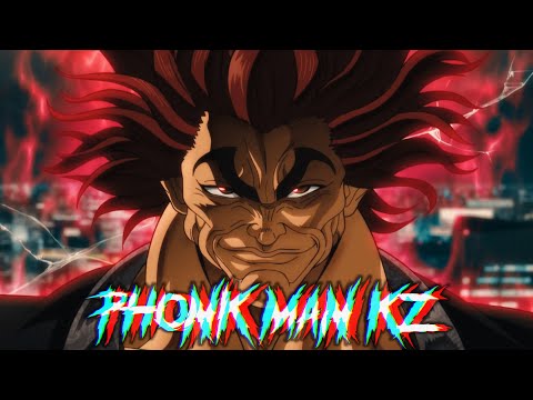 PHONK MAN KZ - Cant slip [AMV] SON OF OGRE Baki Hanma