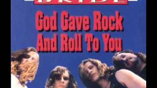 Bride - God Gave Rock N&#39; Roll To You (LP)