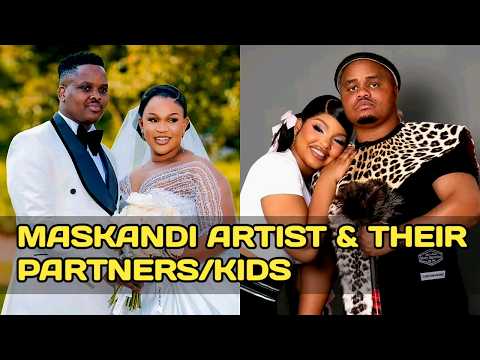 11 Maskandi Artists & Their Partners/Kids