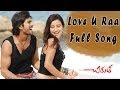 Love U Raa Full Song Chirutha Movie Ram Charan Teja Neha