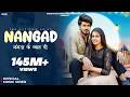 Nangad Official Music Video Pranjal Dahiya Aman Jaji Haryanvi Folk Song Real Music