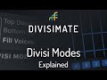 Video 7: Divisi Modes Explained