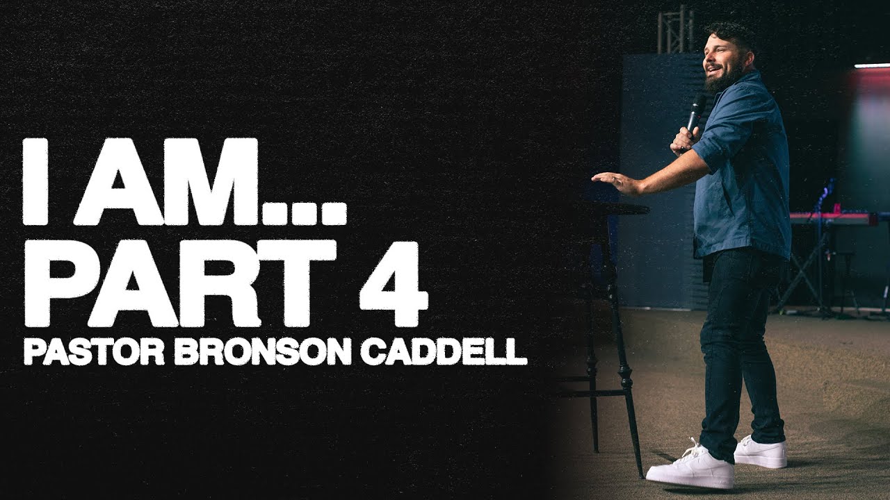 Week 17 - I Am... Pt 4