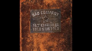 Bad Company - I Still Believe In You