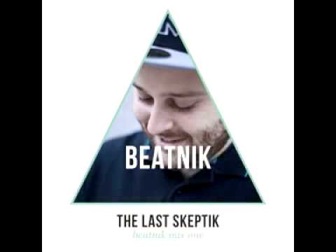 The Last Skeptik: Beatnik Mix