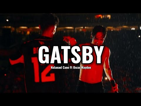 Gatsby-Natanael Cano Ft Oscar Maydon